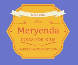 five meryenda ideas for kids