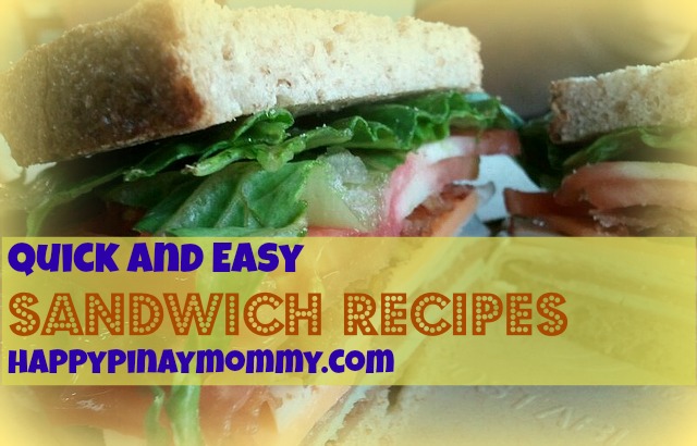 Yummy and Easy Sandwich Recipes