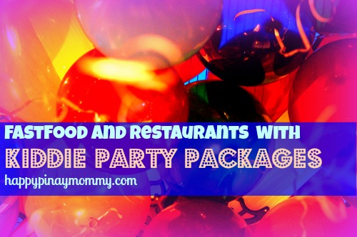 Fastfood and Restaurants with kiddie birthday party packages