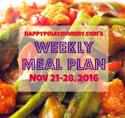 Happypinaymommy.com's weekly filipino menu plan for November 21-28, 2016