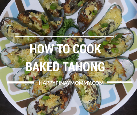 Easy baked tahong recipe from the Happypinaymommy Home Kitchen.