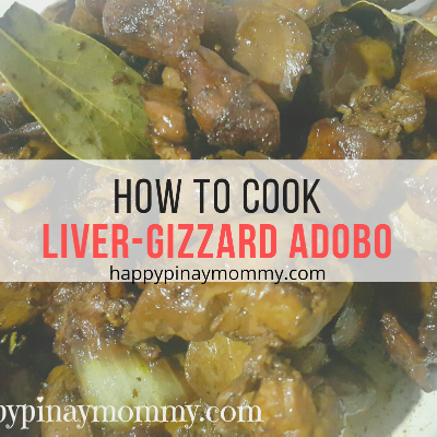 Tender adobong liver and gizzard ng manok recipe