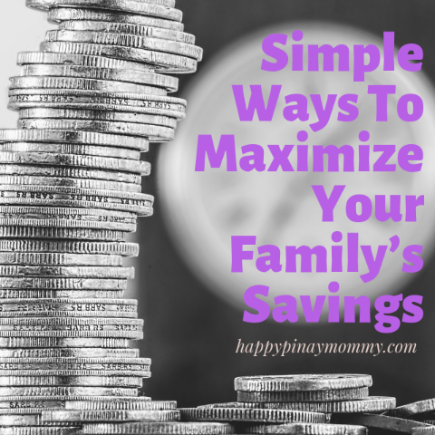 Simple Ways To Maximize Your Family’s Savings