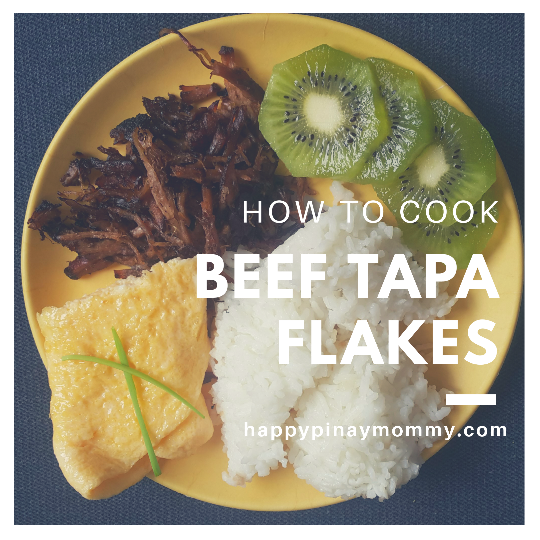 How To Cook Beef Tapa Flakes Happy Pinay Mommy