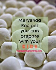 Meryenda Recipes you Can Prepare with your Kids