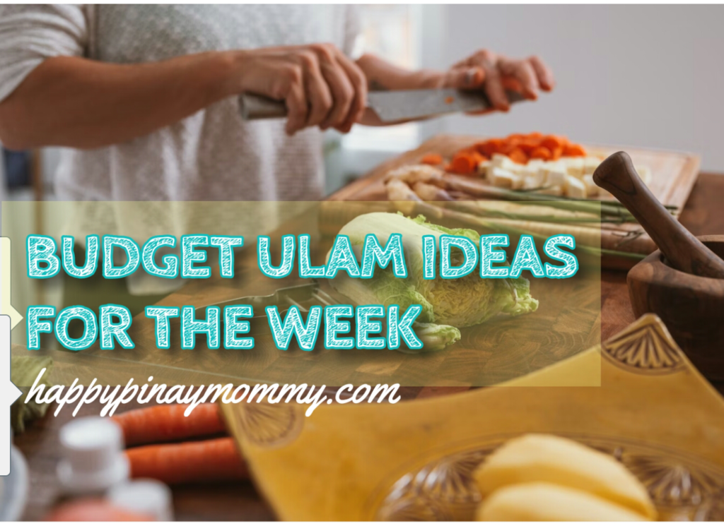 Healthy budget ulam recipe ideas for the week - Happy Pinay Mommy