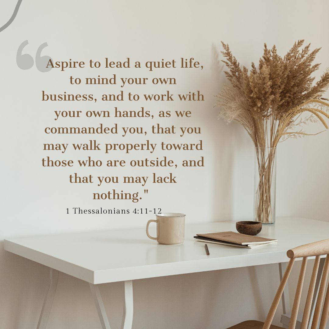 1 Thessalonians 4:11-12