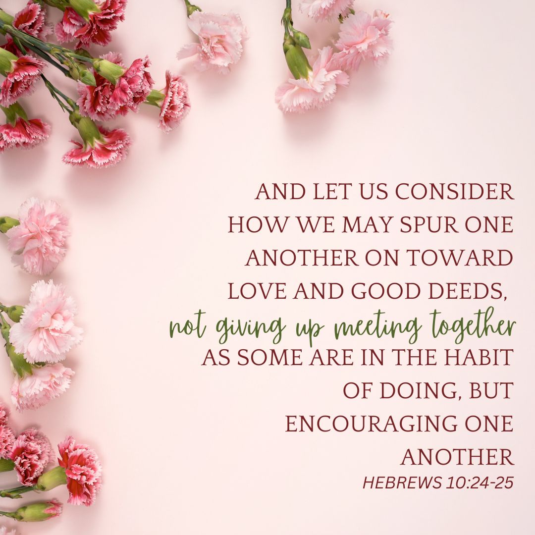 Hebrews 10:24-25